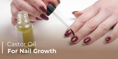 Castor Oil for Fast Nail Growth